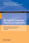 Bio-Inspired Computing -- Theories and Applications : 10th International Conference, BIC-TA 2015 Hefei, China, September 25-28, 2015, Proceedings - Book