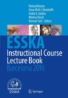 ESSKA Instructional Course Lecture Book : Barcelona 2016 - Book