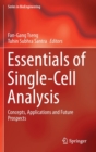 Essentials of Single-Cell Analysis : Concepts, Applications and Future Prospects - Book