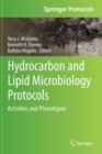 Hydrocarbon and Lipid Microbiology Protocols : Activities and Phenotypes - Book