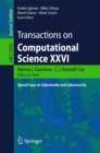Transactions on Computational Science XXVI : Special Issue on Cyberworlds and Cybersecurity - eBook