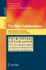 The New Codebreakers : Essays Dedicated to David Kahn on the Occasion of His 85th Birthday - Book