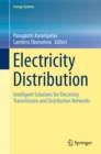 Electricity Distribution : Intelligent Solutions for Electricity Transmission and Distribution Networks - eBook