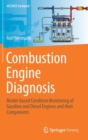 Combustion Engine Diagnosis : Model-Based Condition Monitoring of Gasoline and Diesel Engines and Their Components - Book