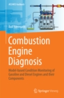 Combustion Engine Diagnosis : Model-based Condition Monitoring of Gasoline and Diesel Engines and their Components - eBook