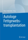 Autologe Fettgewebstransplantation - Book