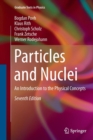 Particles and Nuclei : An Introduction to the Physical Concepts - Book