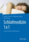 Schlafmedizin 1x1 : Praxisorientiertes Basiswissen - Book