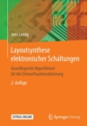 Layoutsynthese elektronischer Schaltungen : Grundlegende Algorithmen fur die Entwurfsautomatisierung - Book