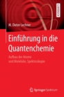 Einfuhrung in die Quantenchemie : Aufbau der Atome und Molekule, Spektroskopie - Book