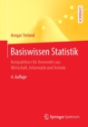 Basiswissen Statistik : Kompaktkurs fur Anwender aus Wirtschaft, Informatik und Technik - Book