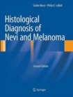 Histological Diagnosis of Nevi and Melanoma - Book