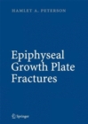 Epiphyseal Growth Plate Fractures - Book