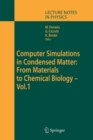 Computer Simulations in Condensed Matter: From Materials to Chemical Biology. Volume 1 - Book