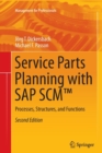 Service Parts Planning with SAP SCM (TM) : Processes, Structures, and Functions - Book
