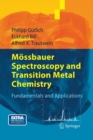 Mossbauer Spectroscopy and Transition Metal Chemistry : Fundamentals and Applications - Book