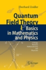 Quantum Field Theory I: Basics in Mathematics and Physics : A Bridge between Mathematicians and Physicists - Book
