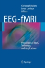 EEG - fMRI : Physiological Basis, Technique, and Applications - Book