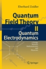 Quantum Field Theory II: Quantum Electrodynamics : A Bridge between Mathematicians and Physicists - Book