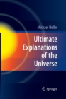 Ultimate Explanations of the Universe - Book