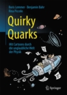 Quirky Quarks : Mit Cartoons durch die unglaubliche Welt der Physik - Book