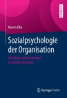 Sozialpsychologie der Organisation : Verhalten und Intervention in sozialen Systemen - Book