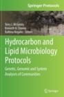 Hydrocarbon and Lipid Microbiology Protocols : Genetic, Genomic and System Analyses of Communities - Book