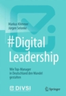 #DigitalLeadership : Wie Top-Manager in Deutschland den Wandel gestalten - Book