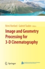 Image and Geometry Processing for 3-D Cinematography - Book