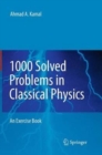 1000 Solved Problems in Classical Physics : An Exercise Book - Book