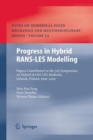 Progress in Hybrid RANS-LES Modelling : Papers Contributed to the 3rd Symposium on Hybrid RANS-LES Methods, Gdansk, Poland, June 2009 - Book