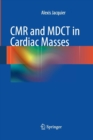 CMR and MDCT in Cardiac Masses - Book