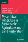 Mycorrhizal Fungi: Use in Sustainable Agriculture and Land Restoration - Book