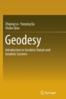 Geodesy : Introduction to Geodetic Datum and Geodetic Systems - Book