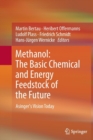 Methanol: The Basic Chemical and Energy Feedstock of the Future : Asinger's Vision Today - Book