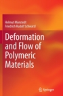 Deformation and Flow of Polymeric Materials - Book