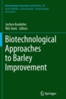 Biotechnological Approaches to Barley Improvement - Book