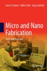 Micro and Nano Fabrication : Tools and Processes - Book