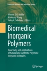 Biomedical Inorganic Polymers : Bioactivity and Applications of Natural and Synthetic Polymeric Inorganic Molecules - Book