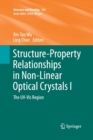 Structure-Property Relationships in Non-Linear Optical Crystals I : The UV-Vis Region - Book