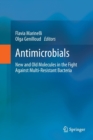 Antimicrobials : New and Old Molecules in the Fight Against Multi-resistant Bacteria - Book