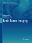 Brain Tumor Imaging - Book