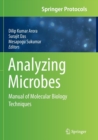 Analyzing Microbes : Manual of Molecular Biology Techniques - Book
