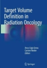 Target Volume Definition in Radiation Oncology - Book