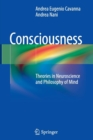 Consciousness : Theories in Neuroscience and Philosophy of Mind - Book