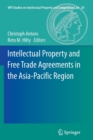 Intellectual Property and Free Trade Agreements in the Asia-Pacific Region - Book