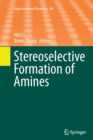 Stereoselective Formation of Amines - Book