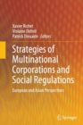 Strategies of Multinational Corporations and Social Regulations : European and Asian Perspectives - Book