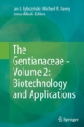 The Gentianaceae - Volume 2: Biotechnology and Applications - Book