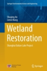 Wetland Restoration : Shanghai Dalian Lake Project - Book